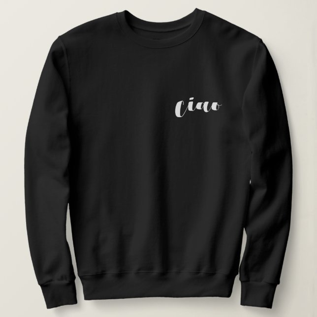 Ciao Italia Minimalistisch Travel Ästhetik Sweatshirt (Design vorne)