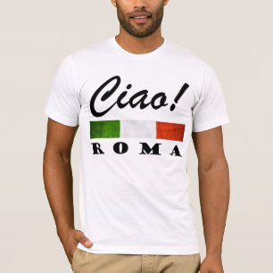 Ciao! Roma Tricolore Italienische Flagge Rom Itali T-Shirt