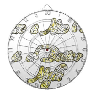 Cible De Fléchettes Bonne journée et une meilleure soirée Citation d'a