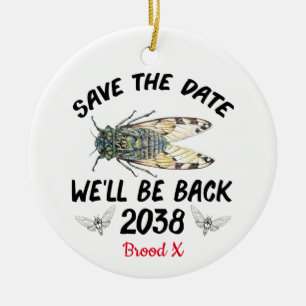Cicada 2021 Save the Date Wir sind zurück 2038 Keramik Ornament