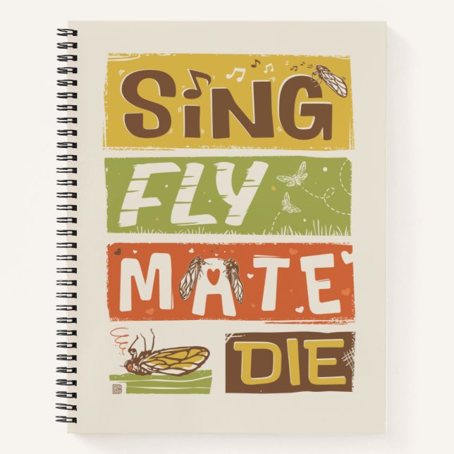 Cicada Sing Fly Mate Die Notizbuch (Vorderseite)