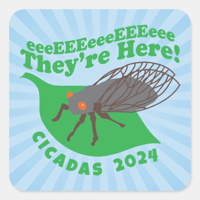 Cicadas 2024 Sie sind hier Quadratischer Aufkleber (Vorderseite)