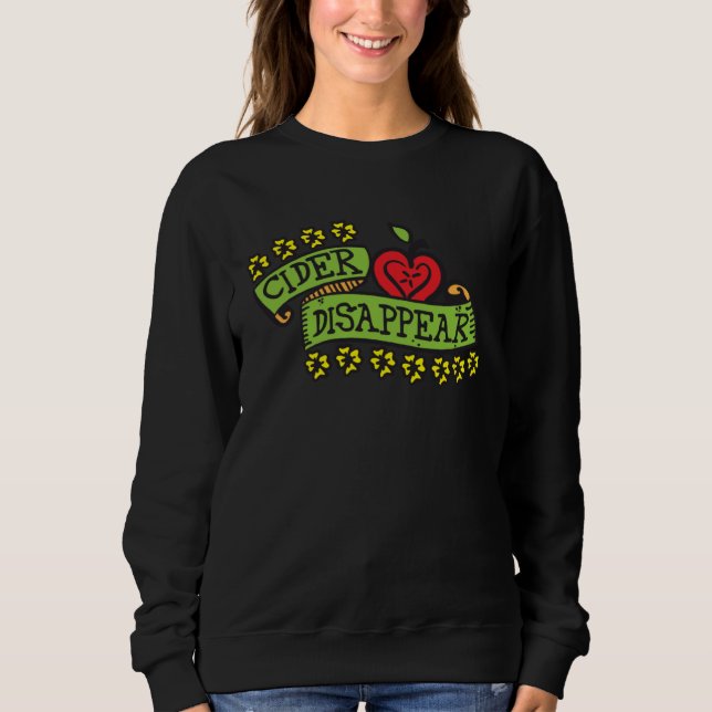 Cider Disappear Vinegar Condiment Sweatshirt (Vorderseite)