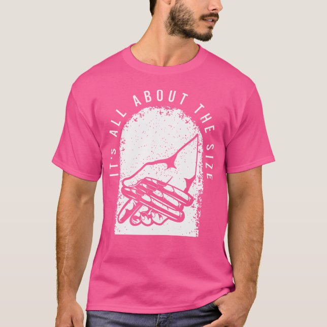Cigar Sarcastic Saying It'S All About The Size T-Shirt (Vorderseite)