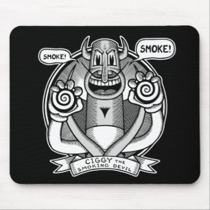 Ciggy sagt: Rauch! Mousepad