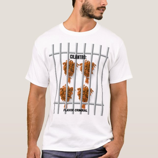 Cilantro: Flavor Criminal - Funny Anti-Cilantro T-Shirt (Vorderseite)