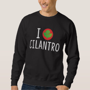Cilantro Gardener Pflanze Lago Maggiore Sweatshirt