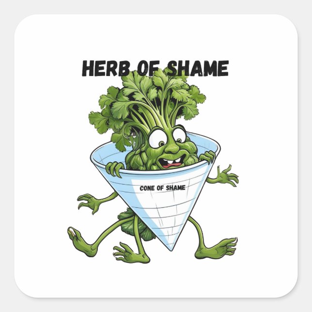 Cilantro - Herb der Scham-Funny Quadratischer Aufkleber (Vorderseite)