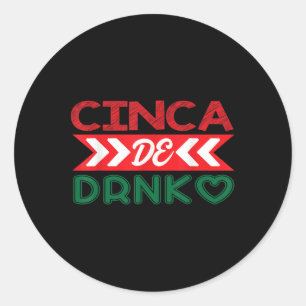Cinca De Drinko Mexican Mexico Cinco De Mayo Runder Aufkleber