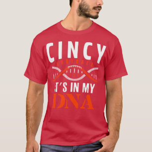 Cincinnati Fan 2022 ist in meiner DNA T-Shirt
