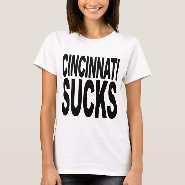 Cincinnati ist zum Kotzen T-Shirt (Vorderseite)