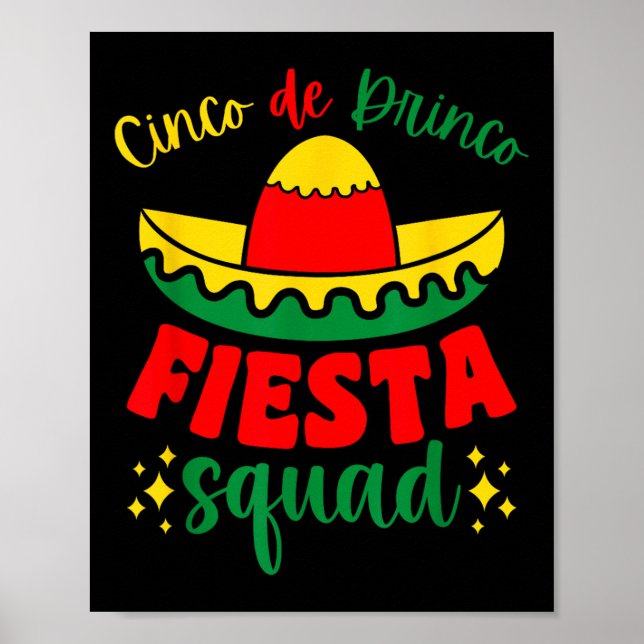 Cinco De Drinco Fiesta Squad Cinco De Mayo Party D Poster (Vorne)
