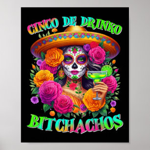Cinco De Drinko Achos Cinco De Mayo Drinking Mexik Poster