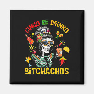 Cinco De Drinko Achos Cinco De Mayo Drinks Magnet