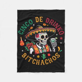 Cinco De Drinko Achos Funny Cinco De Mayo Drinks Fleecedecke