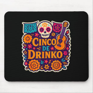 Cinco de drinko Party Cinco de Mayo Männer Party 5 Mousepad