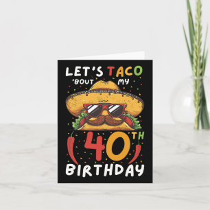 Cinco De Mayo 40. Geburtstag Taco Age 40 Mexican B Karte