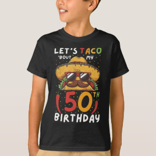 Cinco De Mayo 50. Geburtstag Taco Age 50 Mexican B T-Shirt