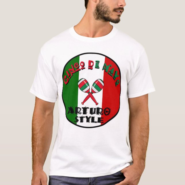 Cinco De Mayo - Arturo-Art T-Shirt (Vorderseite)