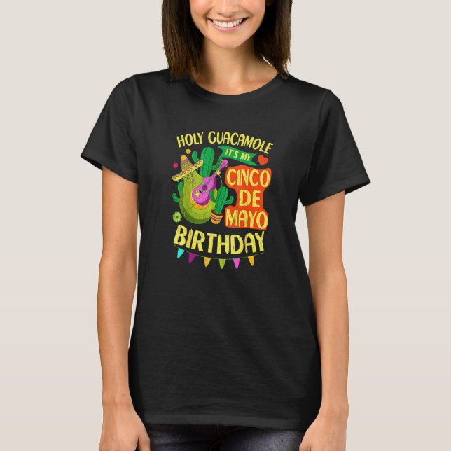 Cinco De Mayo Birthday Holy Guacamole Mexican Fies T-Shirt (Vorderseite)