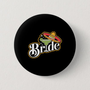 Cinco De Mayo Bride Sombrero Margarita Party Mexik Button