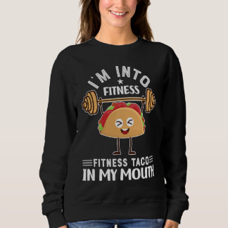 Cinco De Mayo Buritos  Mexico Tacos and Avocado  1 Sweatshirt