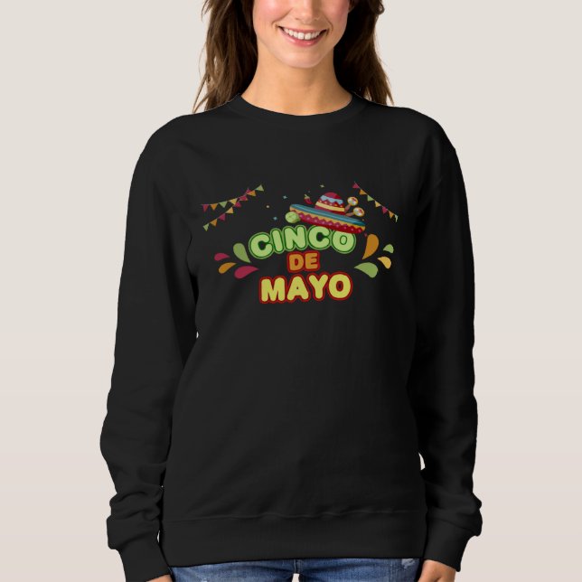 Cinco De Mayo Burritos  Mexico Tacos and Avocado   Sweatshirt (Vorderseite)