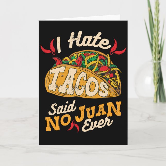 Cinco De Mayo, das ich Tacos hasse, sagte keinen Karte (Vorderseite)