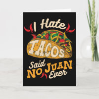 Cinco De Mayo, das ich Tacos hasse, sagte keinen