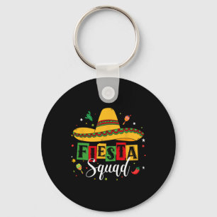 Cinco De Mayo Fiesta Squad Mexikanisches Party Cin Schlüsselanhänger