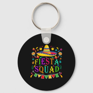 Cinco De Mayo Fiesta Squad Mexikanisches Party Cin Schlüsselanhänger