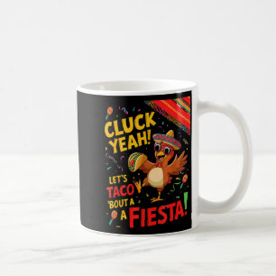 Cinco de Mayo-Flag-Hühnchen gackern ja lass uns ta Kaffeetasse