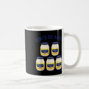 Cinco De Mayo Funny 5 Mayonnaise Jars Kaffeetasse