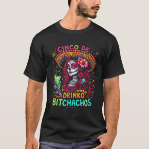 Cinco De Mayo Funny mexikanisches Party Cinco De D T-Shirt