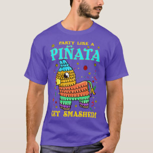 Cinco de mayo Funny Party wie Pinata und Get SM T-Shirt