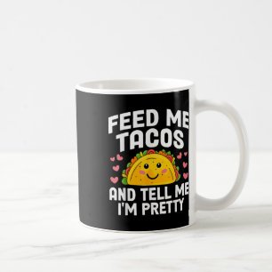 Cinco De Mayo Füttre Me Tacos Ristorante La Lanche Kaffeetasse