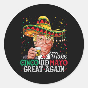 Cinco De Mayo Great Again T Shirt Trump Sombrero M Runder Aufkleber