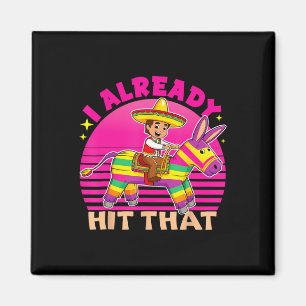 Cinco De Mayo Kostüm Ich Habe Den Piñata Schon Get Magnet
