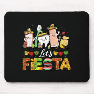 Cinco De Mayo Lasse Fiesta Dental Squad Funny Teet Mousepad