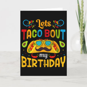 Cinco De Mayo Lasst uns Taco über meinen Geburtsta Karte