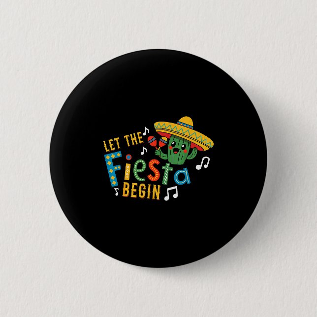 Cinco de mayo let the fiesta begin funny mexicanCi Button (Vorderseite)