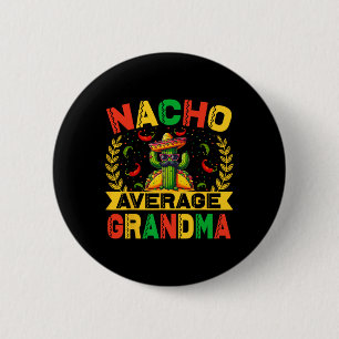 Cinco De Mayo Lustige Nacho Durchschnittliche Oma  Button