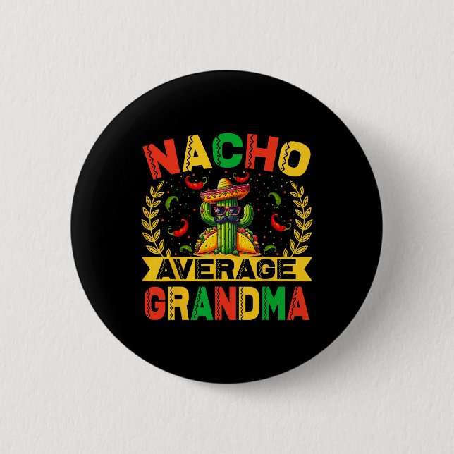 Cinco De Mayo Lustige Nacho Durchschnittliche Oma  Button (Vorderseite)