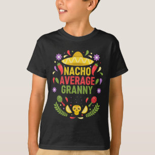 Cinco De Mayo Lustiger Nacho Durchschnittliche Oma T-Shirt