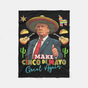 Cinco De Mayo Machen Cinco De Mayo wieder groß Don Fleecedecke