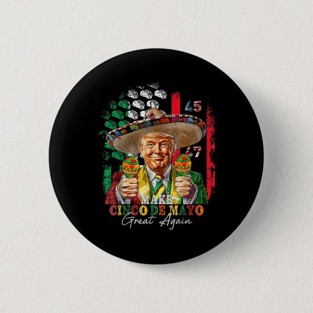 Cinco De Mayo Make Cinco De Mayo Wieder Trump Button (Vorderseite)
