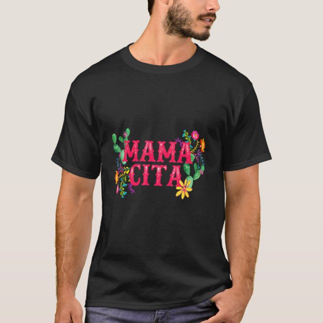 Cinco De Mayo Mama Cita Floral Mexican Fiesta 1 T-Shirt (Vorderseite)