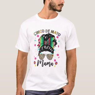 Cinco De Mayo Mama Messy Bun Mexican Women Mother' T-Shirt