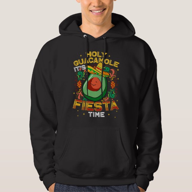 Cinco De Mayo Mexican Holy Guacamole Fiesta Time Hoodie (Vorderseite)