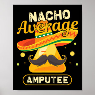 Cinco De Mayo Nacho Average Amputee Chinco Amputa Poster